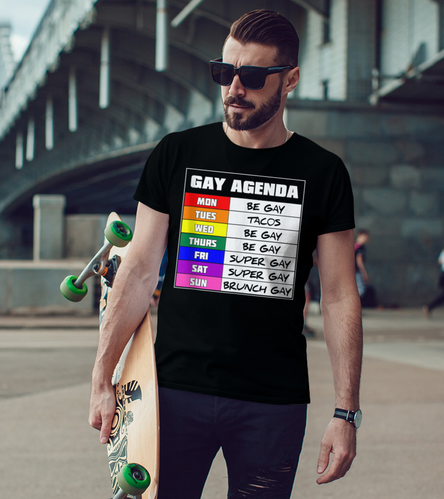 Gay Agenda Be Gay Tacos Super Gay Brunch Gay T-Shirt