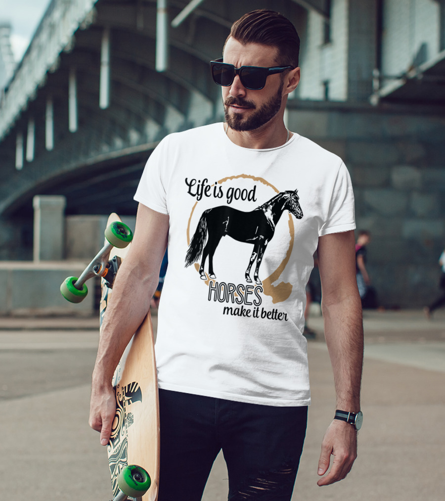 Life Is Good Horses Make It Better Equestrian Farm Country T-Shirt