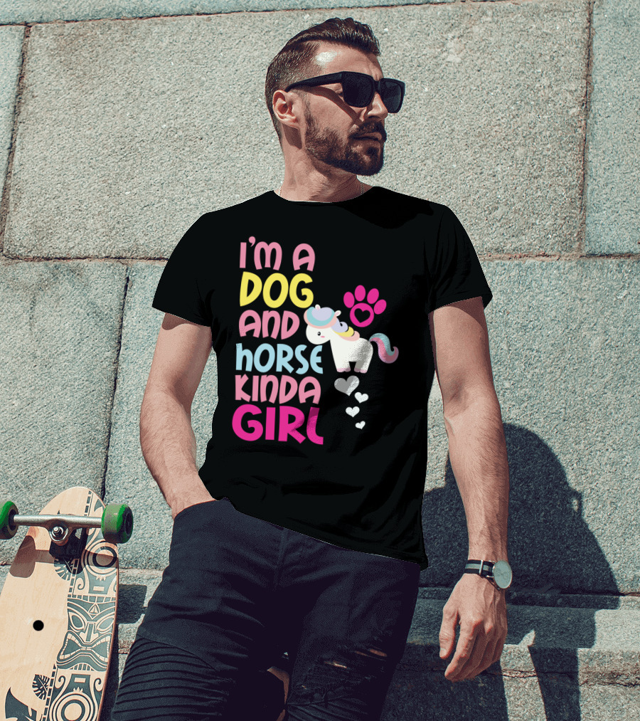 I'm A Dog And Horse Kinda Girl T-Shirt