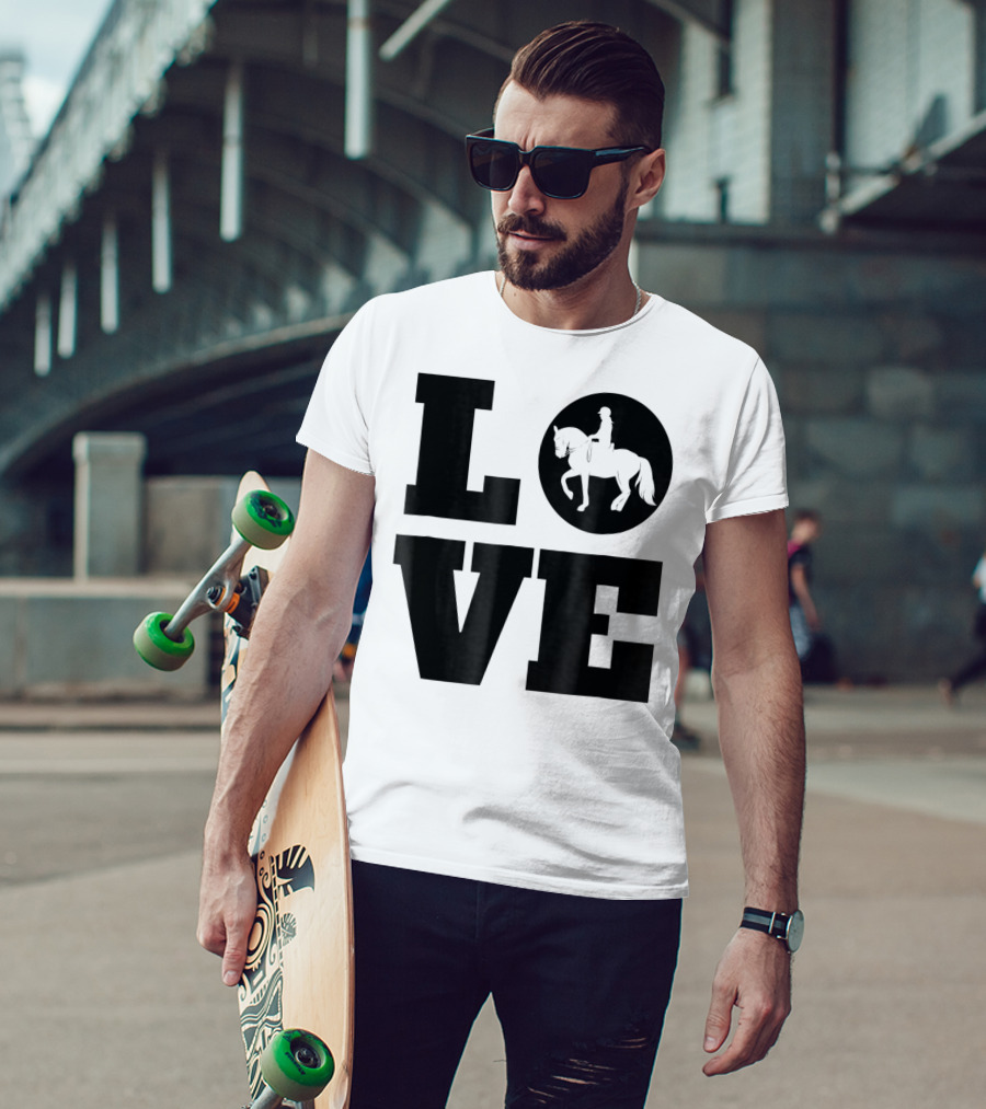 LOVE Dressage Piaffe Horse For Horse Lover T-Shirt