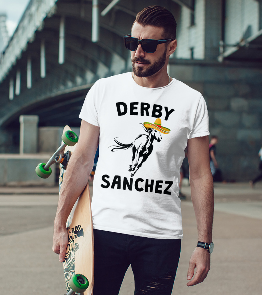 Derby Sanchez Kentucky Horse Race Mexican Sombrero T-Shirt