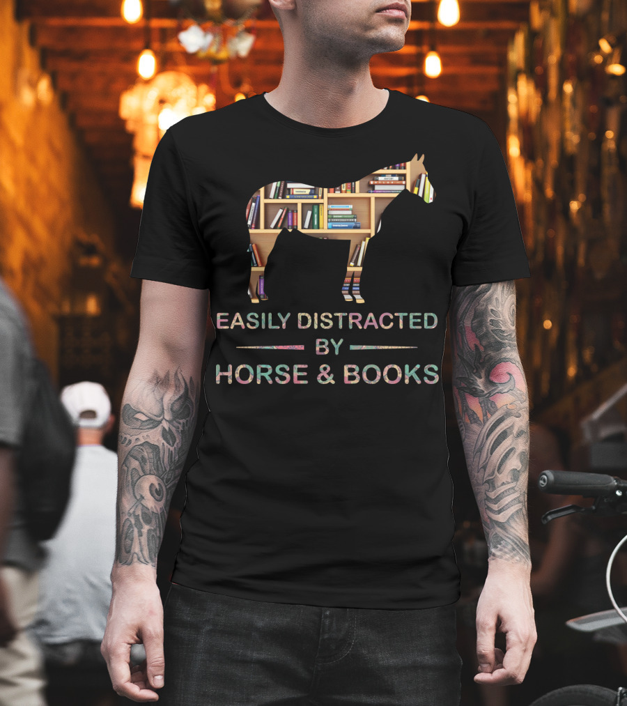 Easily Distracted By Horse and Books T-Shirt
