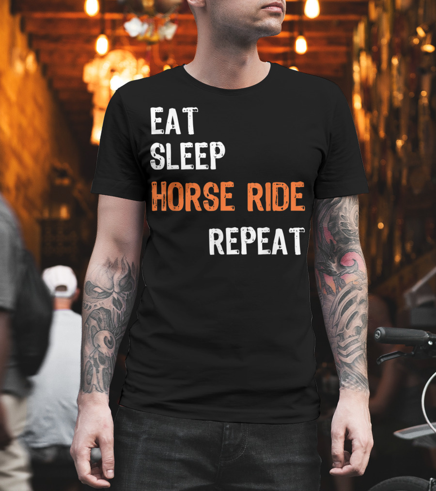 Eat Sleep Horse Ride Repeat T-Shirt