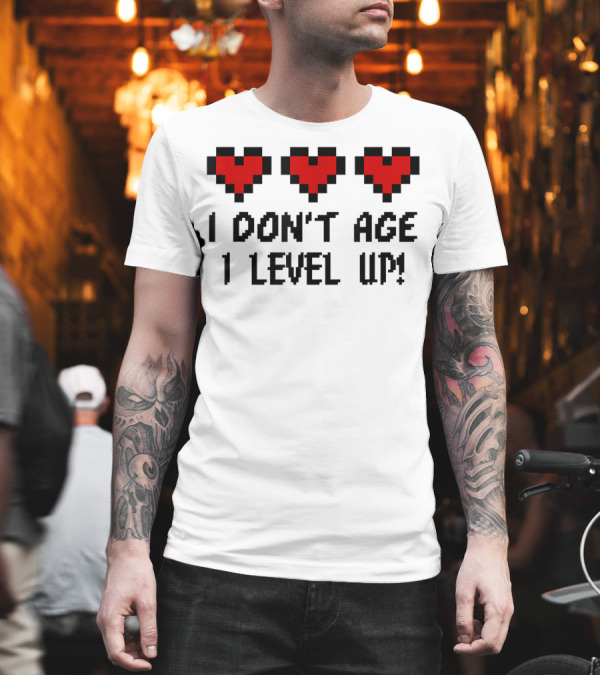 Arcade Classic I Don't Age I Level Up Gaming Life Bar Hearts T-Shirt Arcade Classic I Don't Age I Level Up Gaming Life Bar Hearts T-Shirt