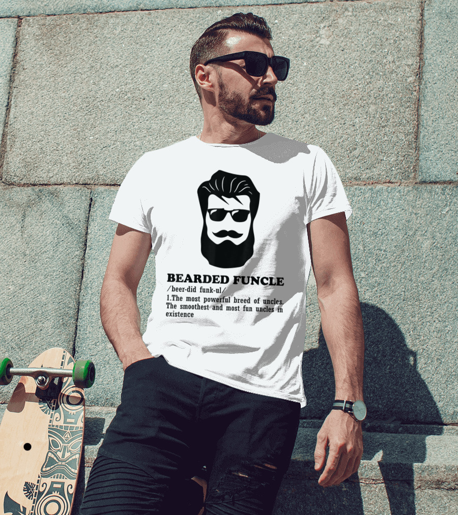 Bearded Funcle Definition Funny Uncle Most Powerful Breed Smoothest And Most Fun T-Shirt