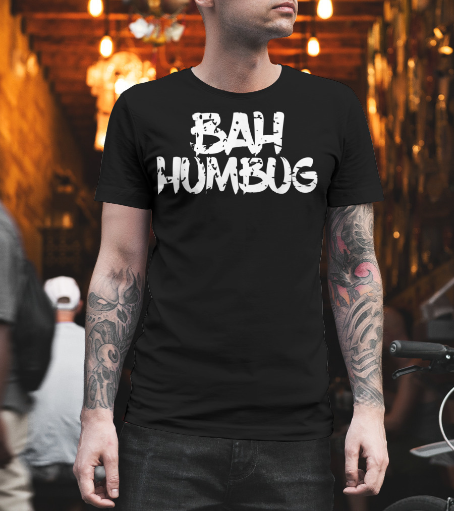 Bah Humbug Scrooge Christmas Holiday Gag T-Shirt