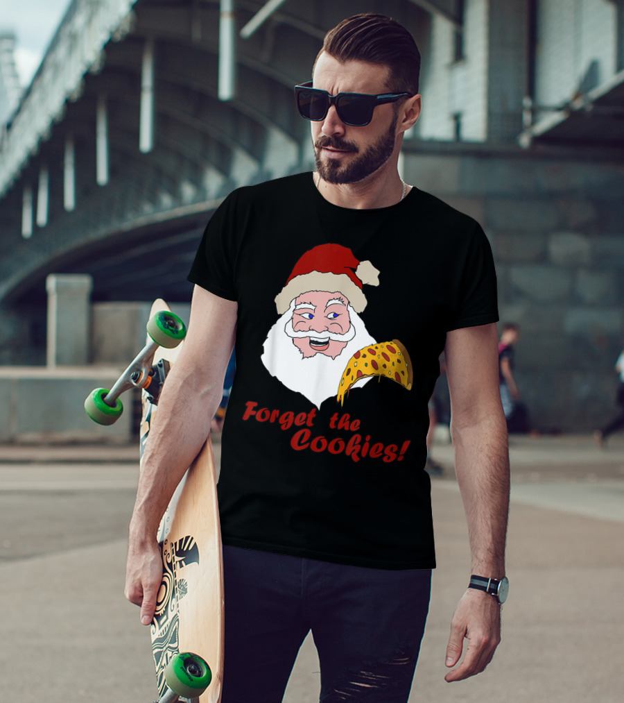 Forget The Cookies Funny Santa With Pizza Slice T-Shirt