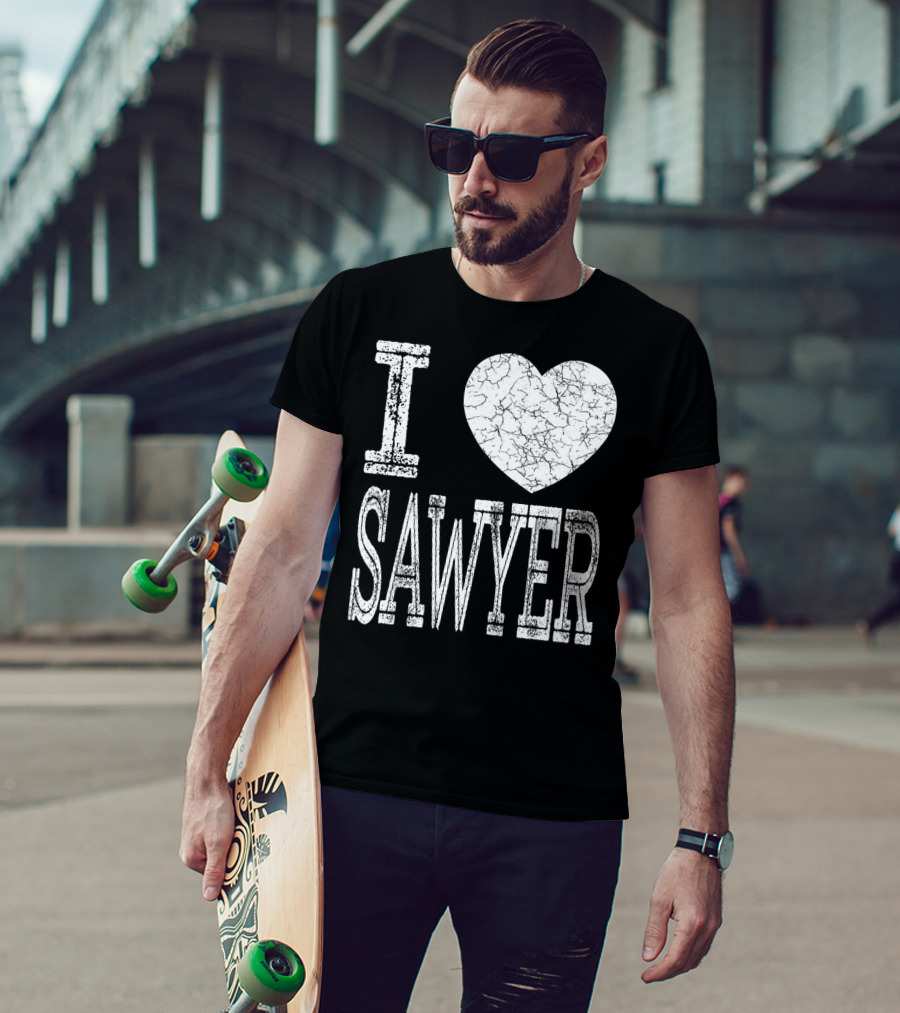 I Love Sawyer Valentine Boyfriend Son Husband Heart T-Shirt