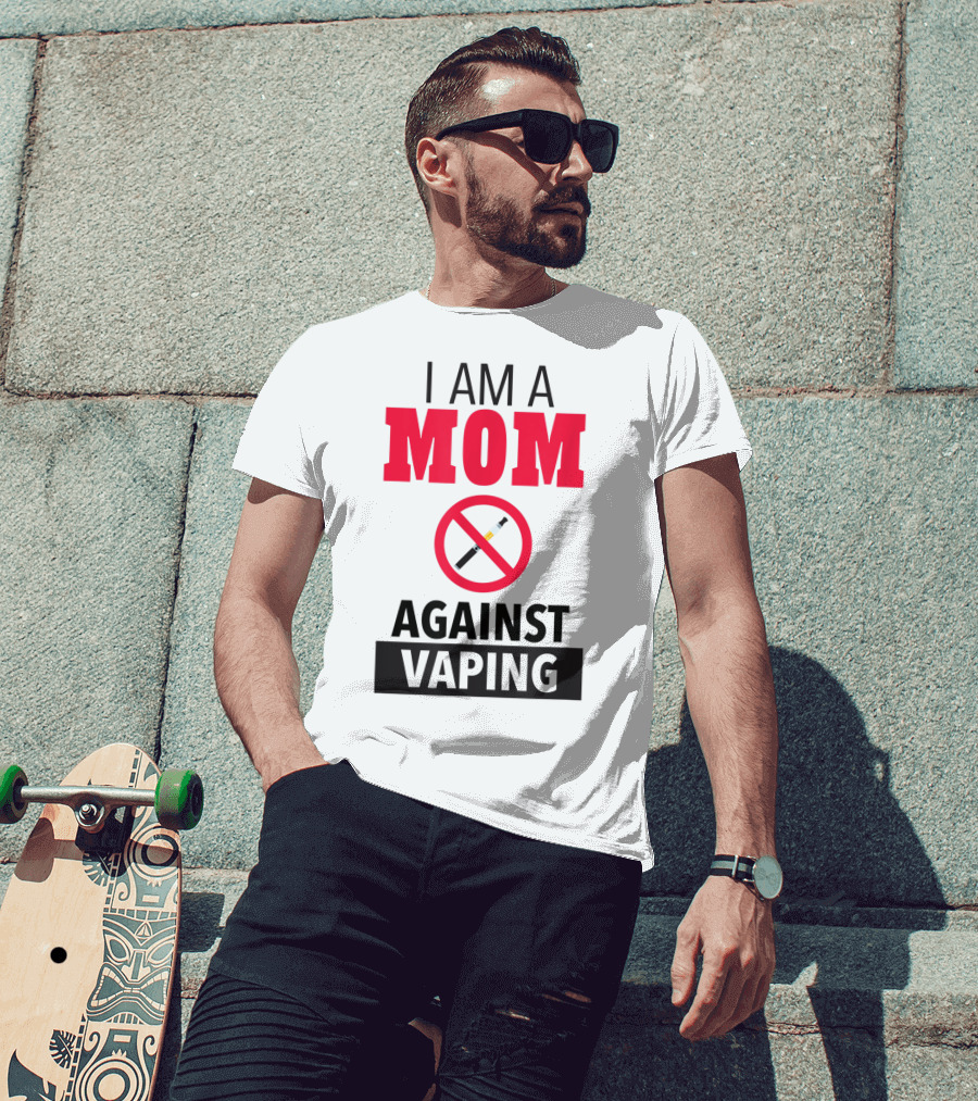 I Am A Mom Against Vaping No Smoking Symbol Anti Electronic T-Shirt