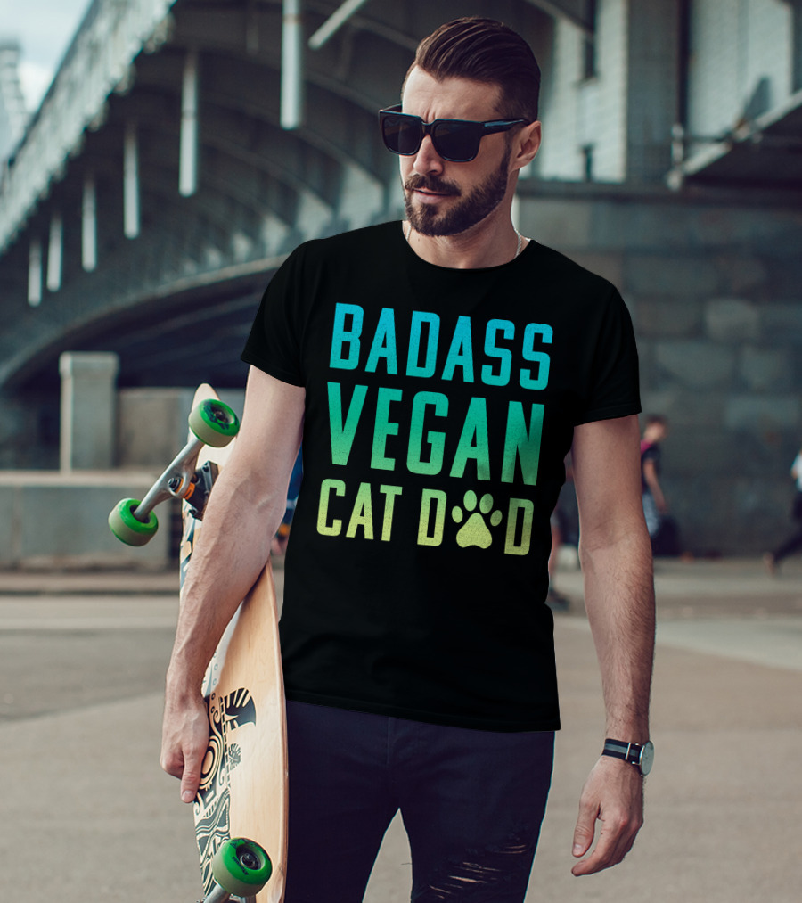Badass Vegan Cat Dad T-Shirt