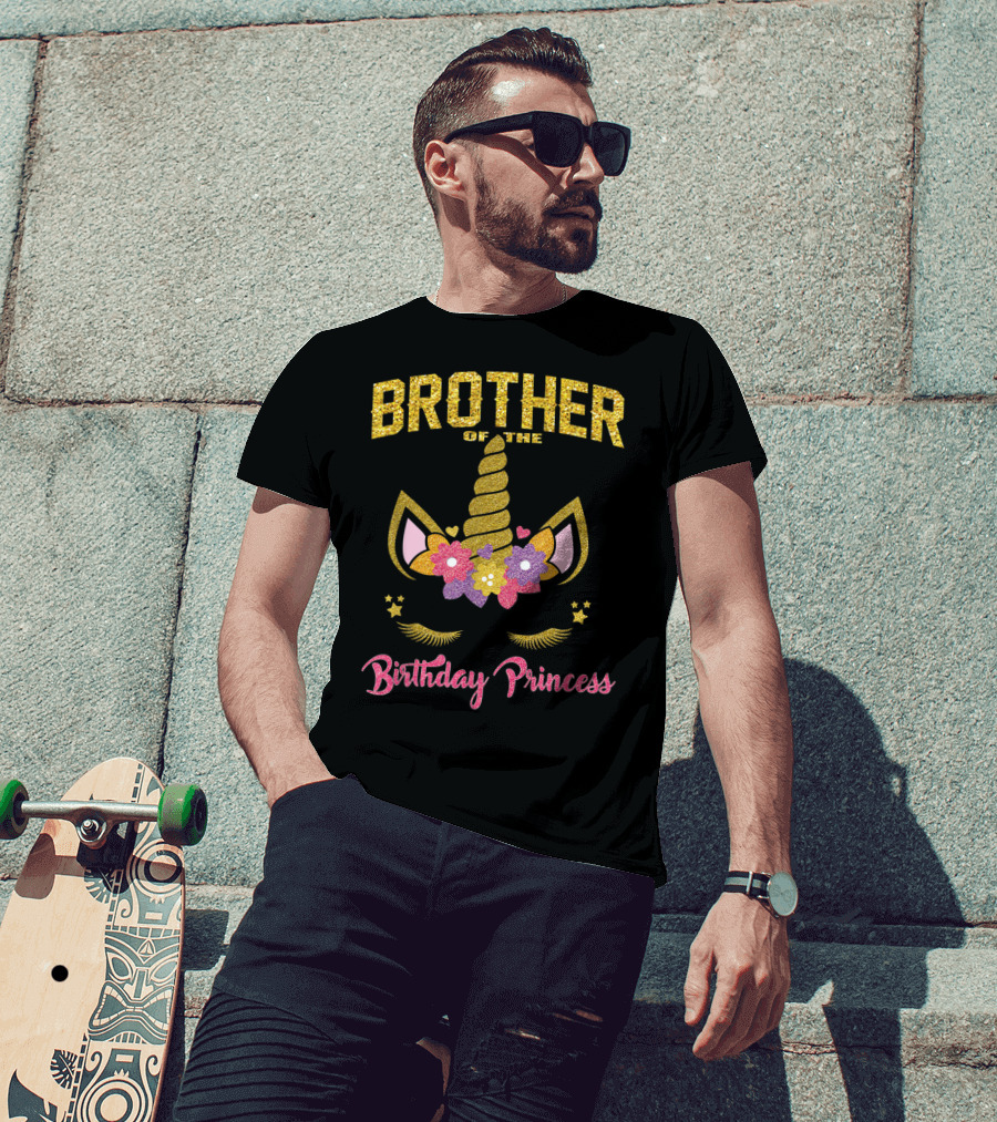 Brother Of The Birthday Princess Unicorn T-Shirt