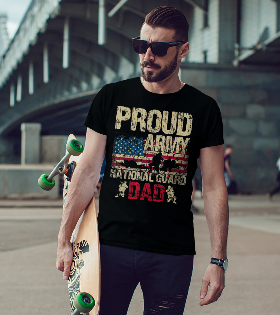 Proud Army National Guard Dad American Flag Soldiers T-Shirt