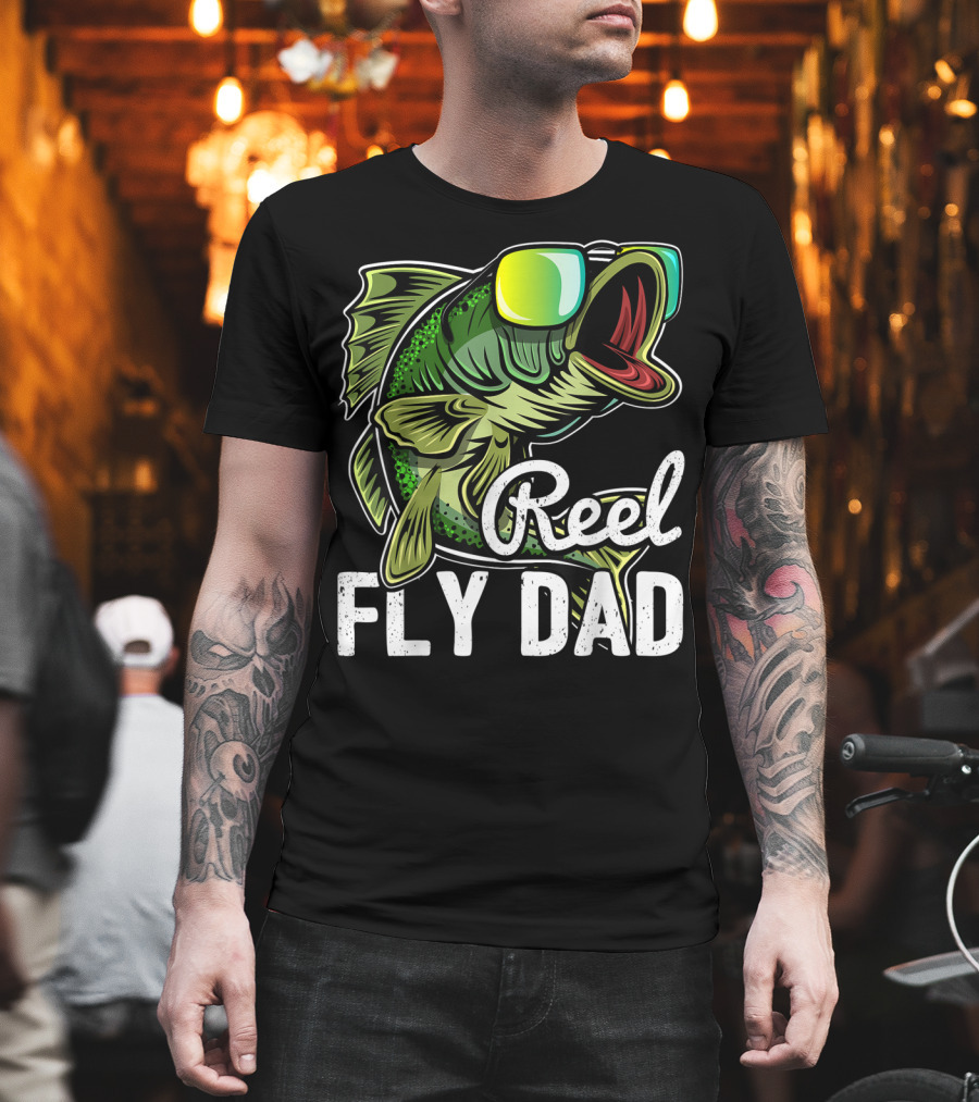 Reel Fly Dad Fishing Sunglasses Bass Fly Fishing T-Shirt