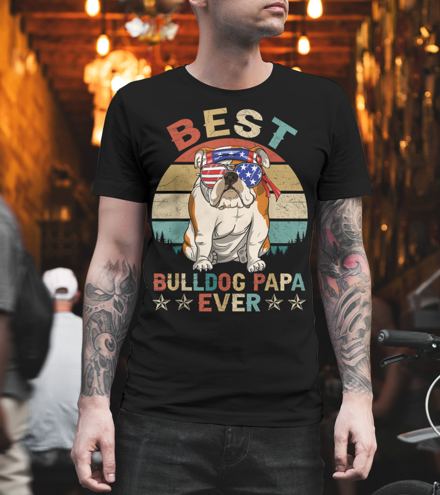 Best Bulldog Papa Ever Vintage Patriotic American Flag Dog T-Shirt