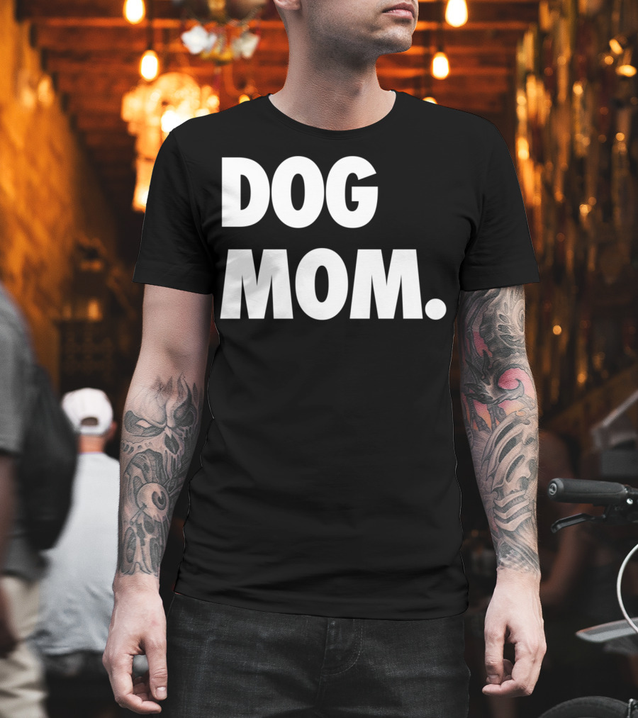 Dog Mom Original Classic Puppy Momma T-Shirt