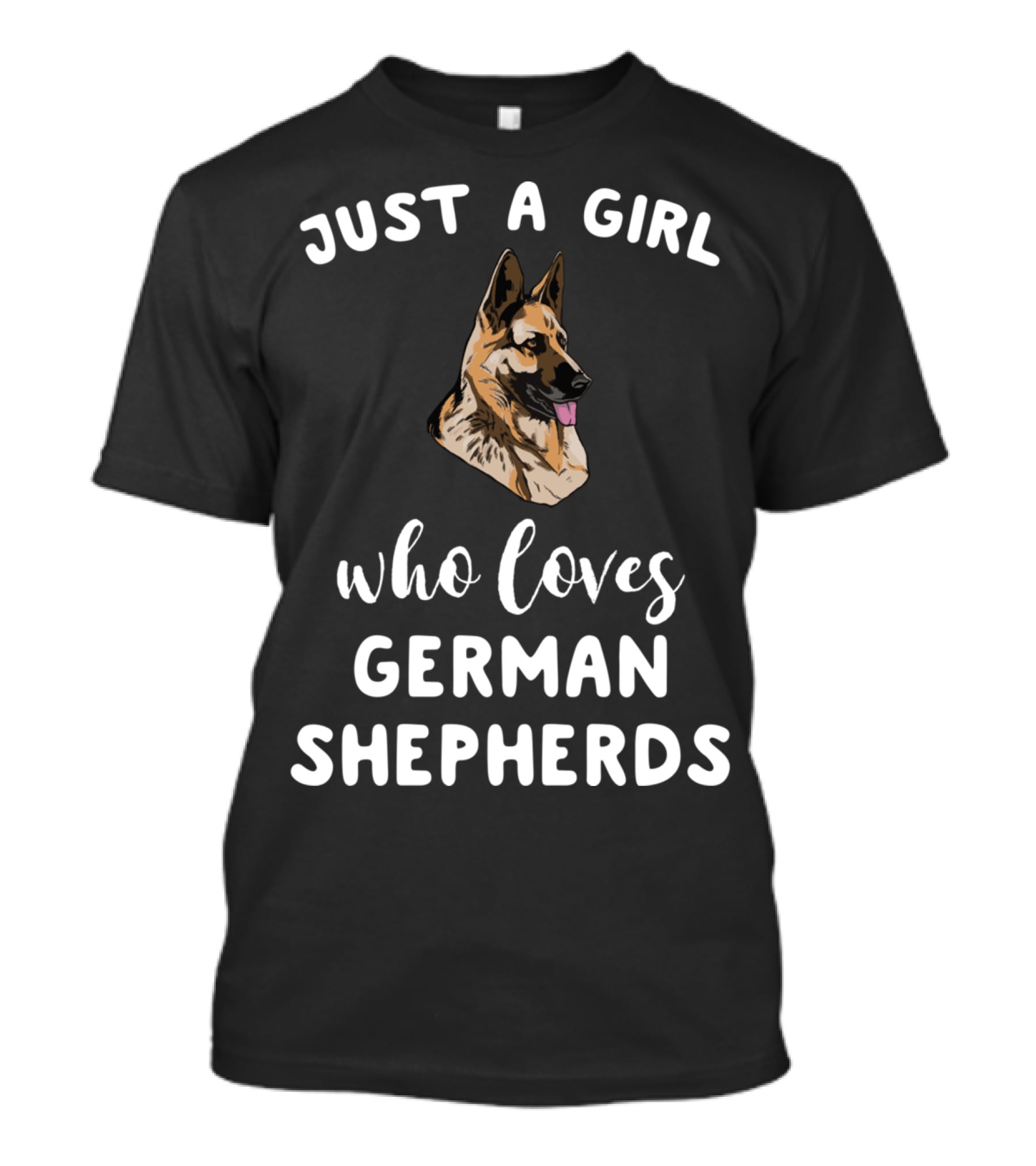 Just A Girl Who Loves German Shepherds T-Shirt