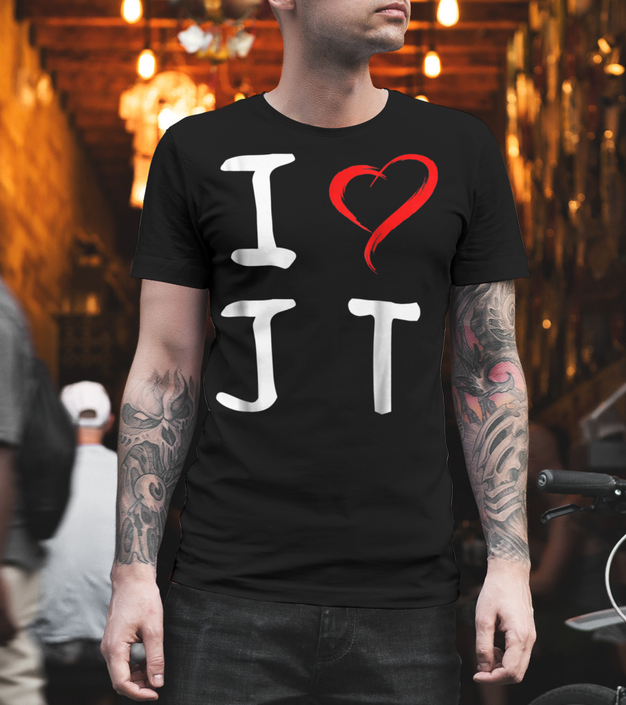 I Love JT Heart Funny JT T-Shirt