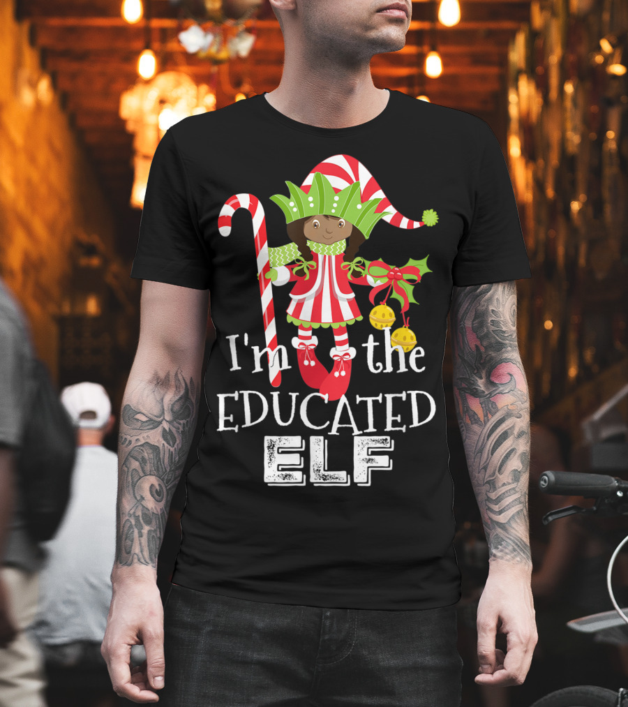 I'm The Educated Elf With Candy Cane And Gift Bow T-Shirt