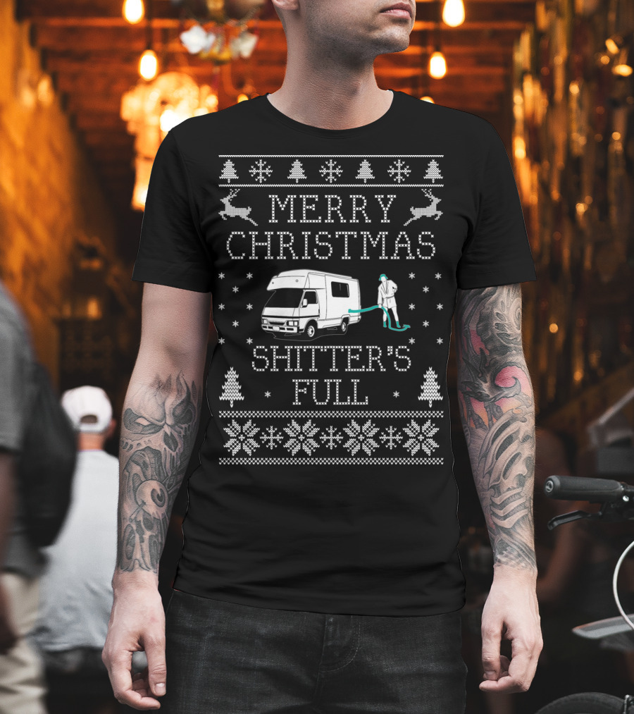 Merry Christmas Shitter's Full Ugly Sweater Camper Van Holiday Humor T-Shirt
