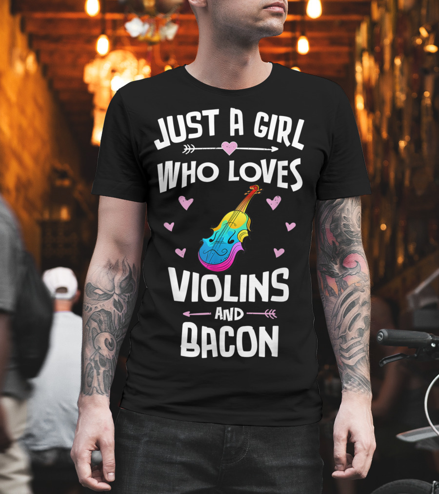 Just A Girl Who Loves Violins And Bacon T-Shirt
