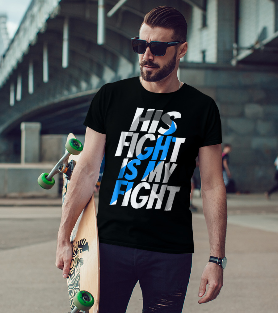 His Fight Is My Fight Blue Ribbon Diabetes Type 1 Awareness T-Shirt