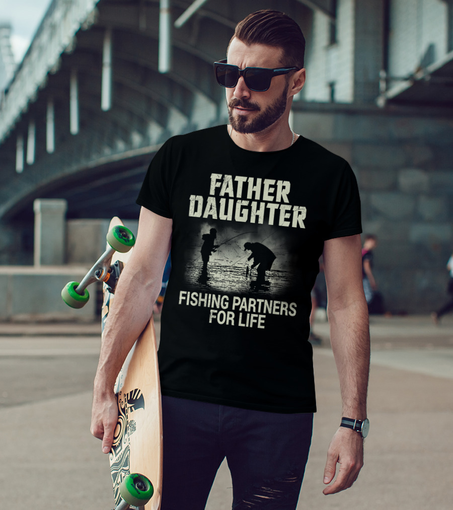 Father Daughter Fishing Partners For Life T-Shirt