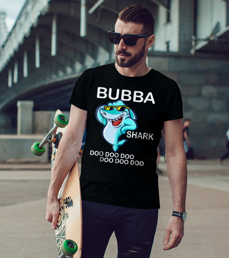 Bubba Shark Doo Doo Doo Father's Day Sunglasses Fun Image T-Shirt