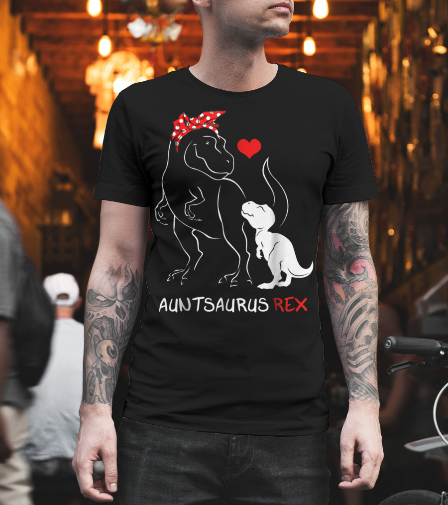 Auntsaurus Rex Dinosaur Family Love T-Shirt
