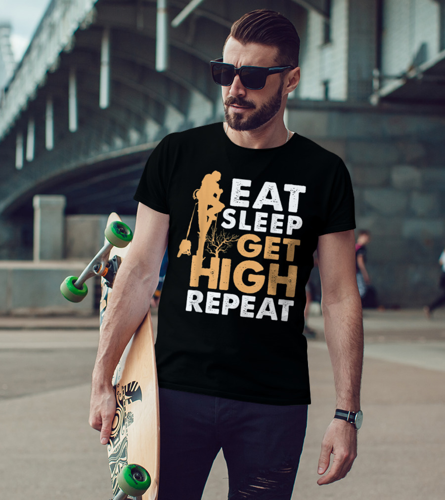 Eat Sleep Get High Repeat Funny Arborist Vertical Tree Climbing T-Shirt