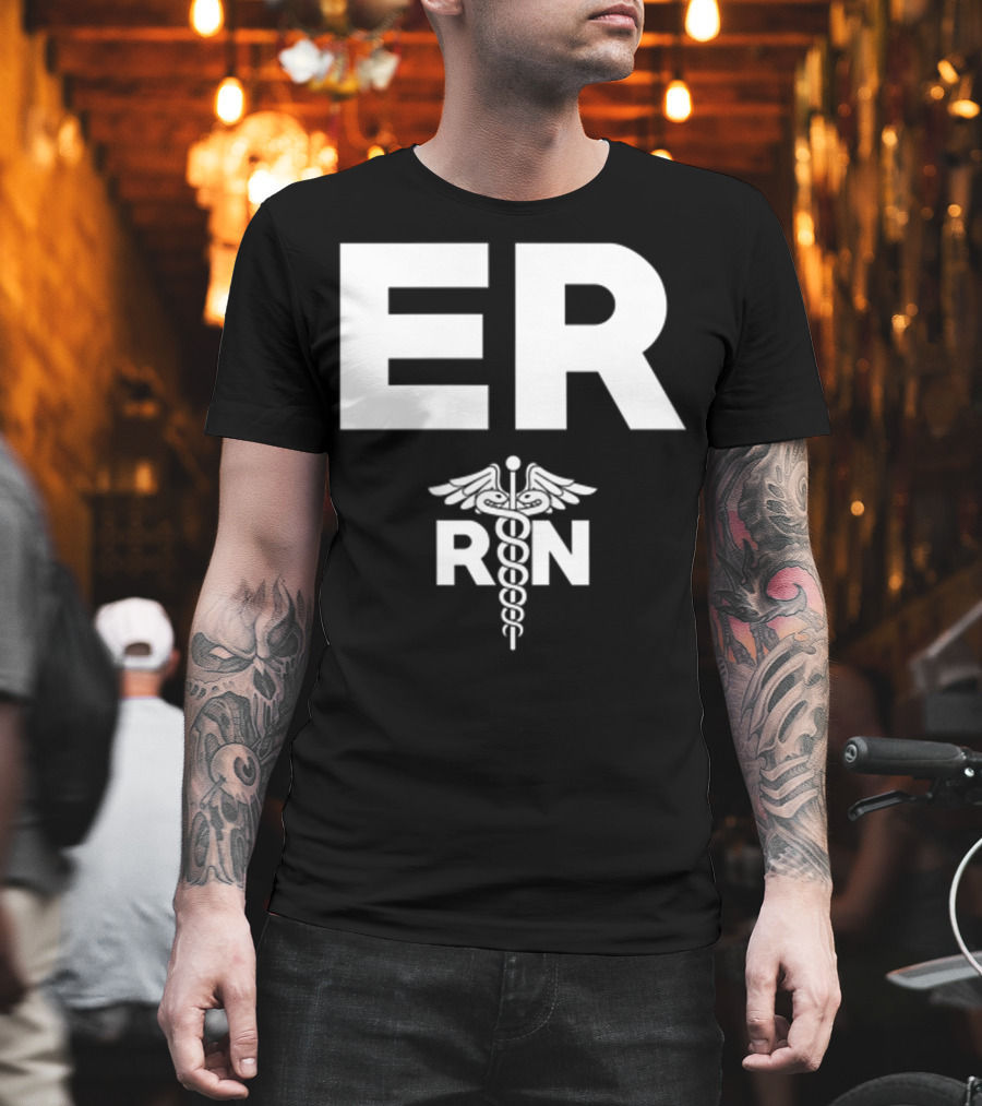 ER Registered Nurse Hospital RN Staff T-Shirt