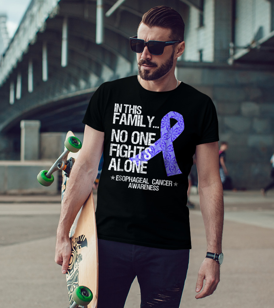 In This Family No One Fights Alone Esophageal Cancer Awareness T-Shirt