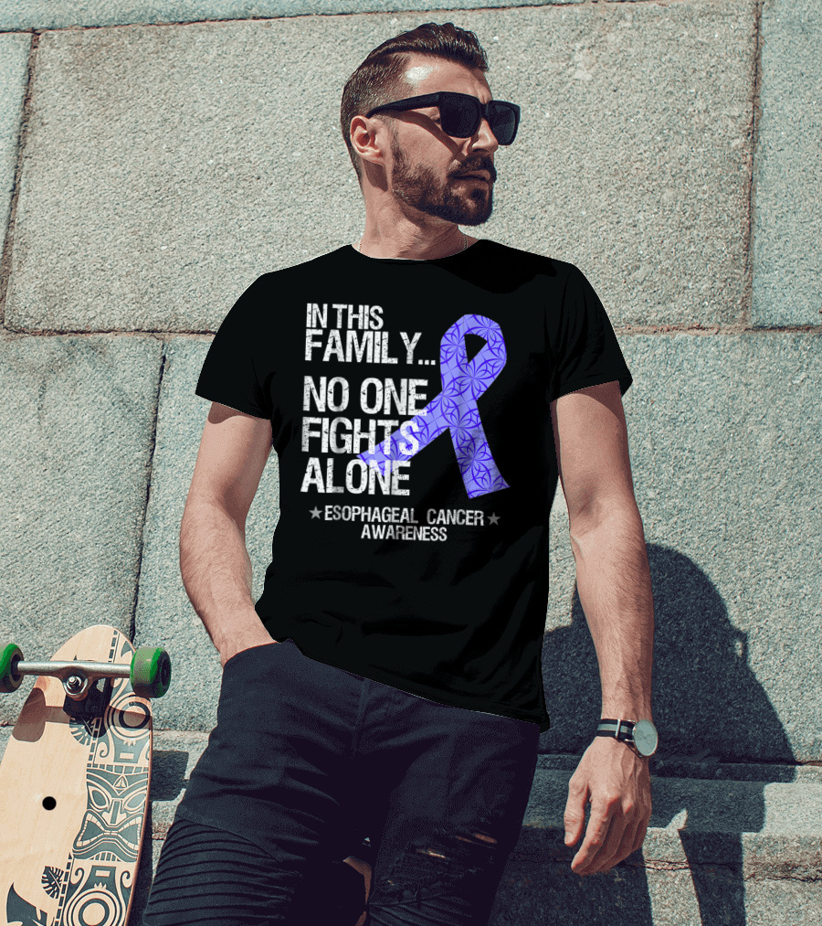 In This Family No One Fights Alone Esophageal Cancer Awareness T-Shirt