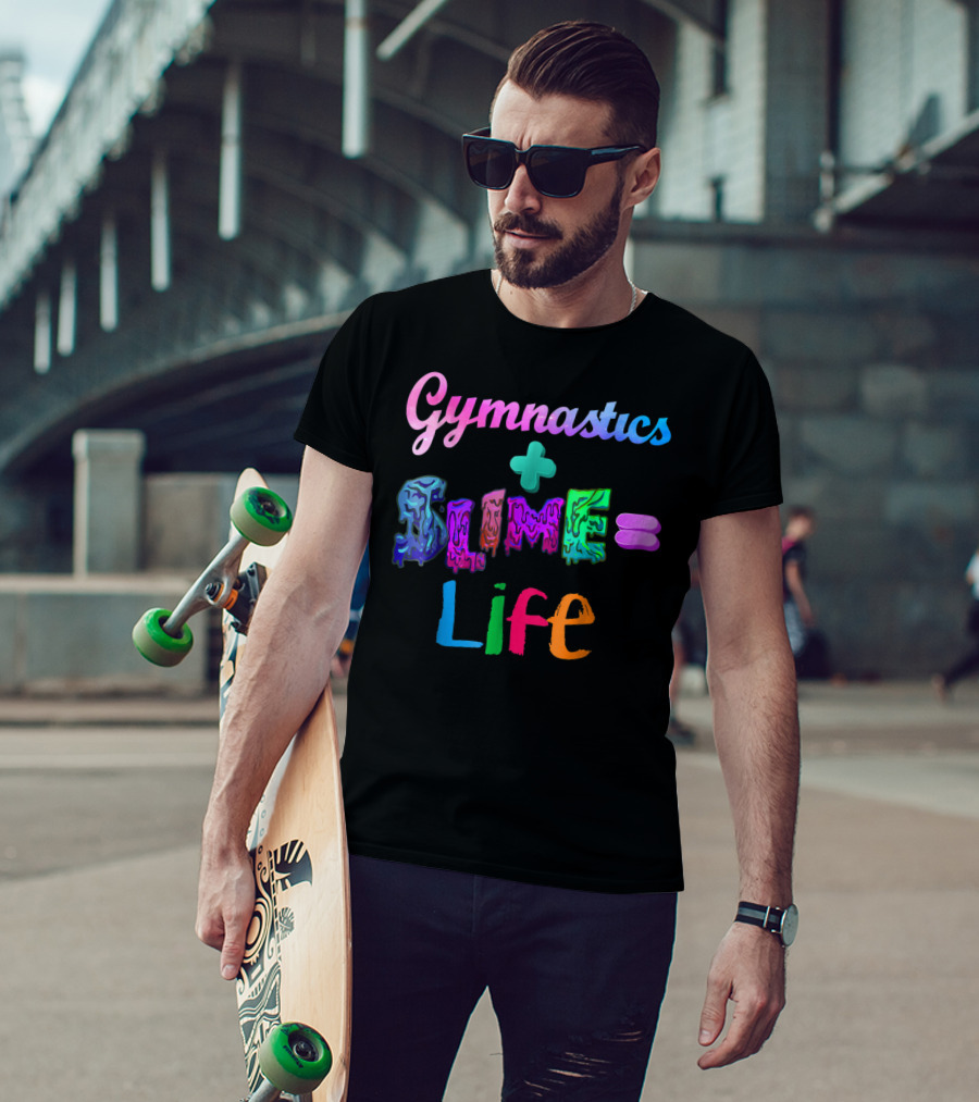 Gymnastics Plus Slime Equals Life Colorful T-Shirt