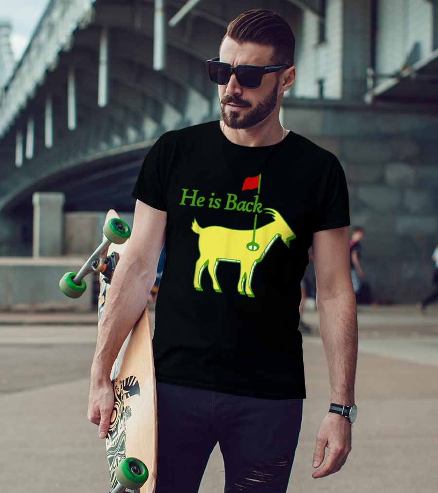 He Is Back Golf Goat Flag Hole T-Shirt
