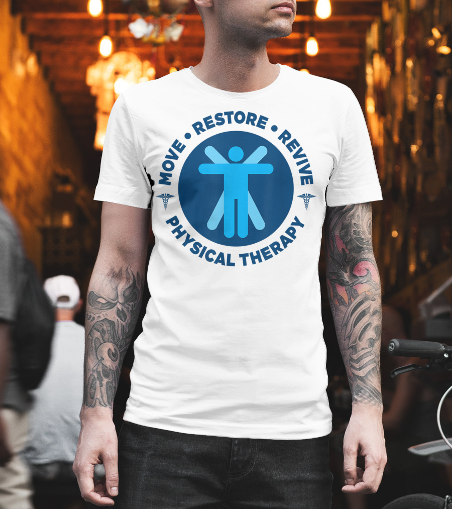 Move Restore Revive Physical Therapy T-Shirt