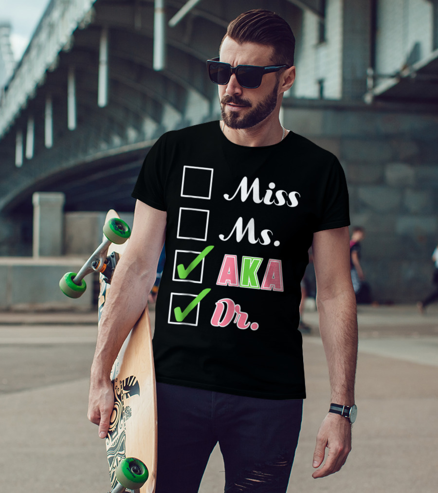 Miss Ms. AKA Dr. Checkboxes T-Shirt