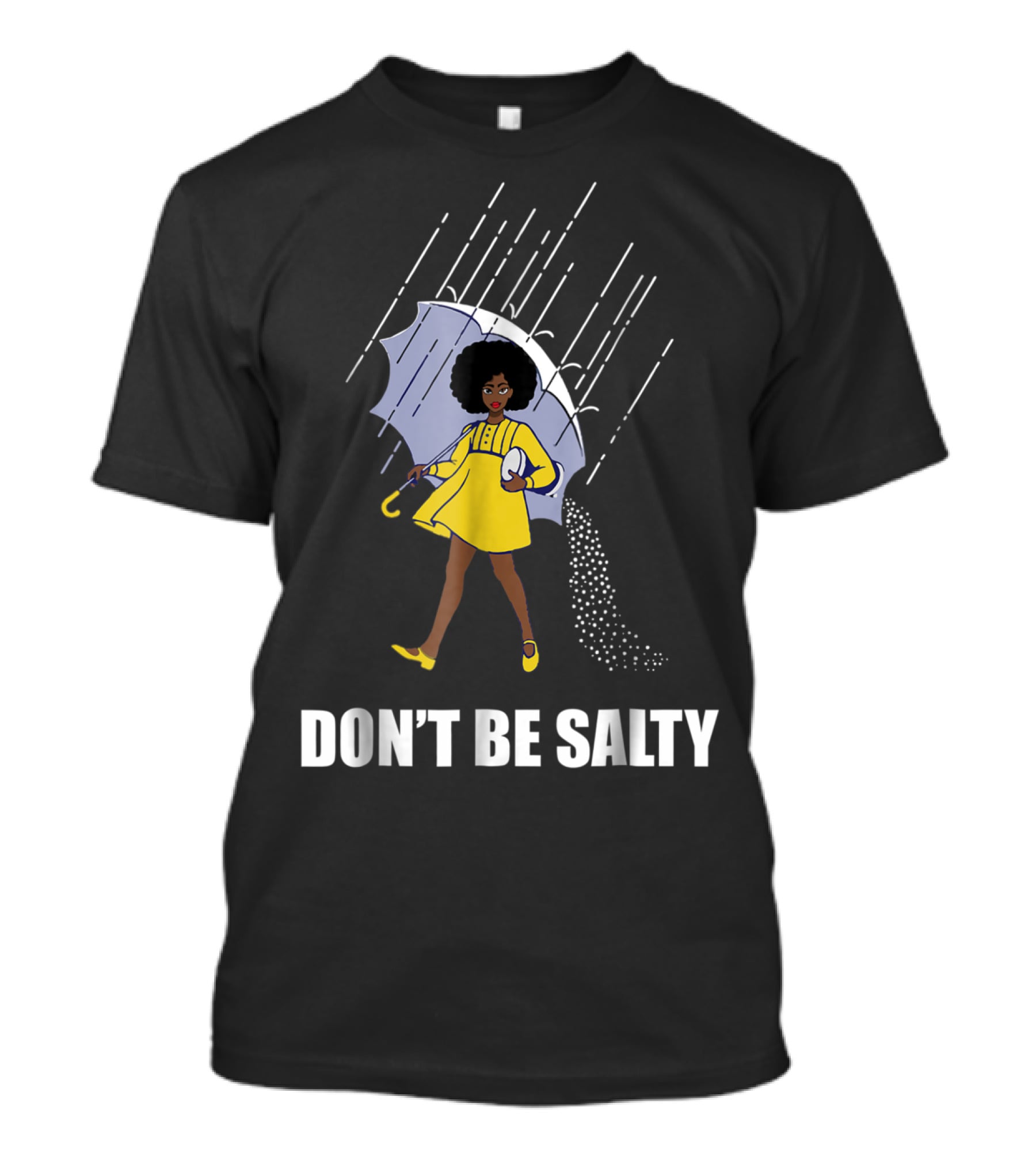 Don't Be Salty Retro Rainy Day Girl With Umbrella T-Shirt