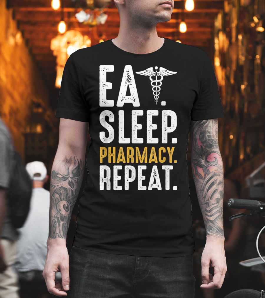 Eat Sleep Pharmacy Repeat Funny Graduate School Caduceus T-Shirt