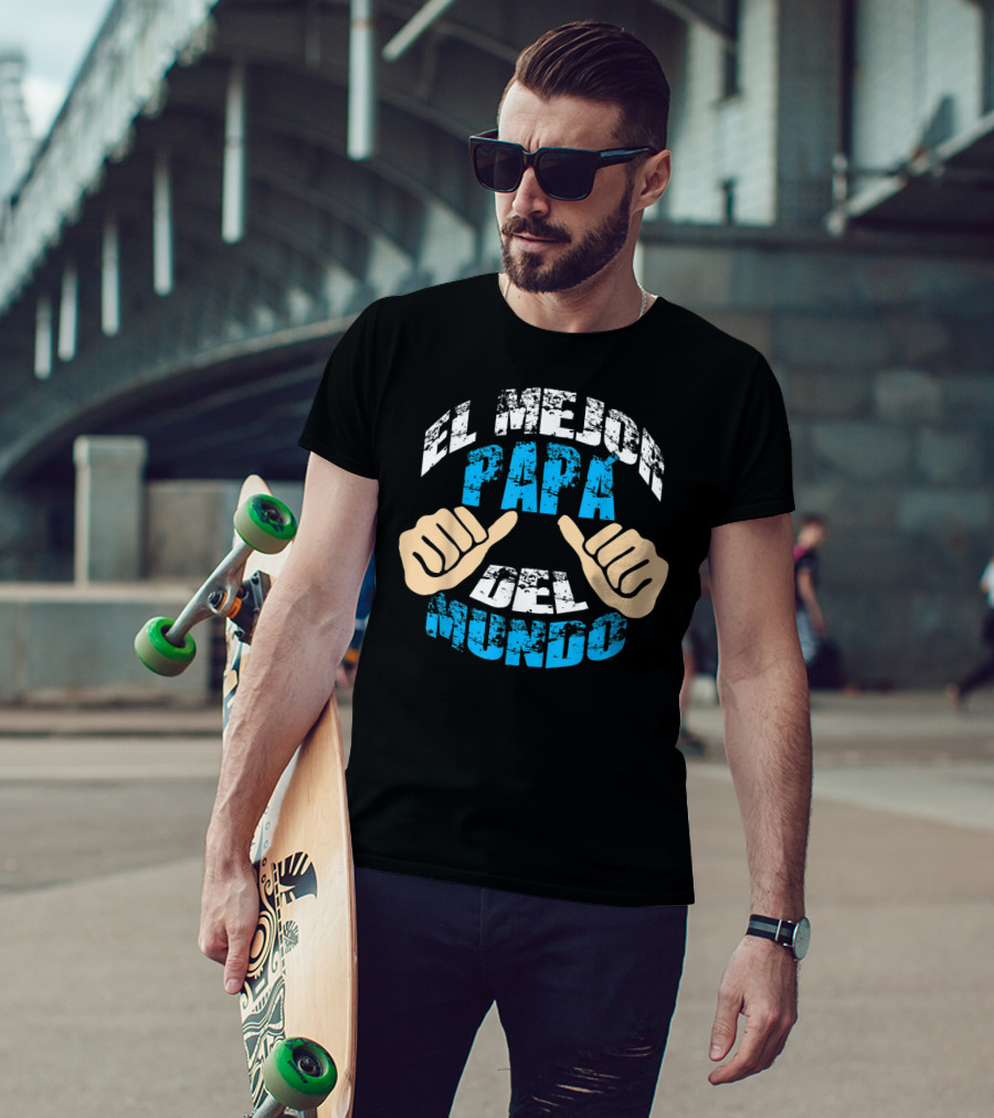 El Mejor Papá Del Mundo Para Día T-Shirt