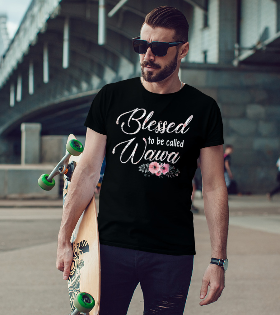 Blessed To Be Called Wawa Floral T-Shirt