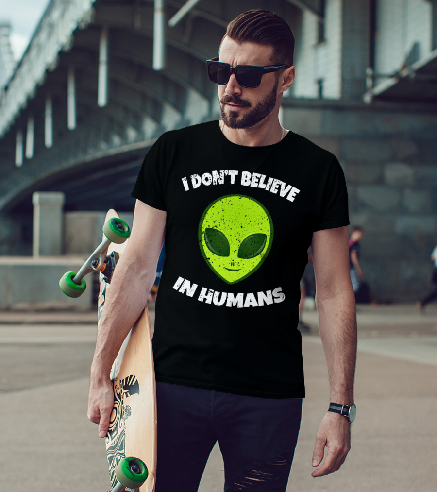 I Don't Believe In Humans Green Alien Head T-Shirt