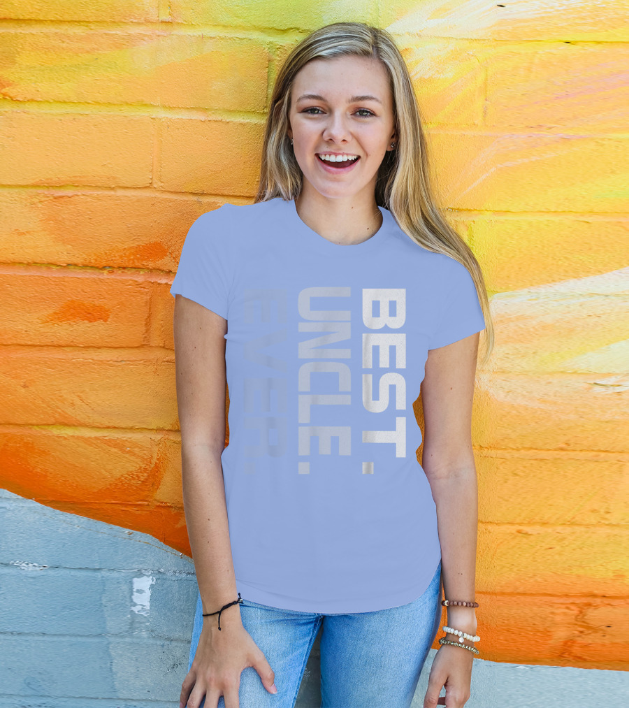 BEST UNCLE EVER T-Shirt