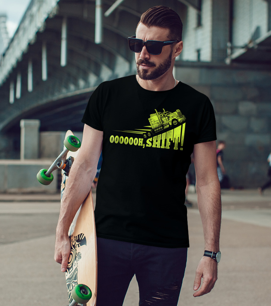 Oooooh, Shift Mens Funny Truck Driver Trucker T-Shirt