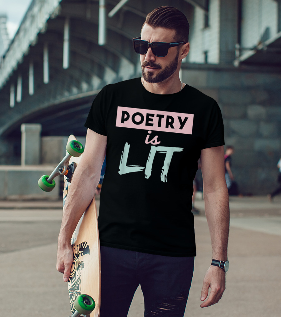 Poetry Is Lit Graduation Chalk Quote Ideas T-Shirt