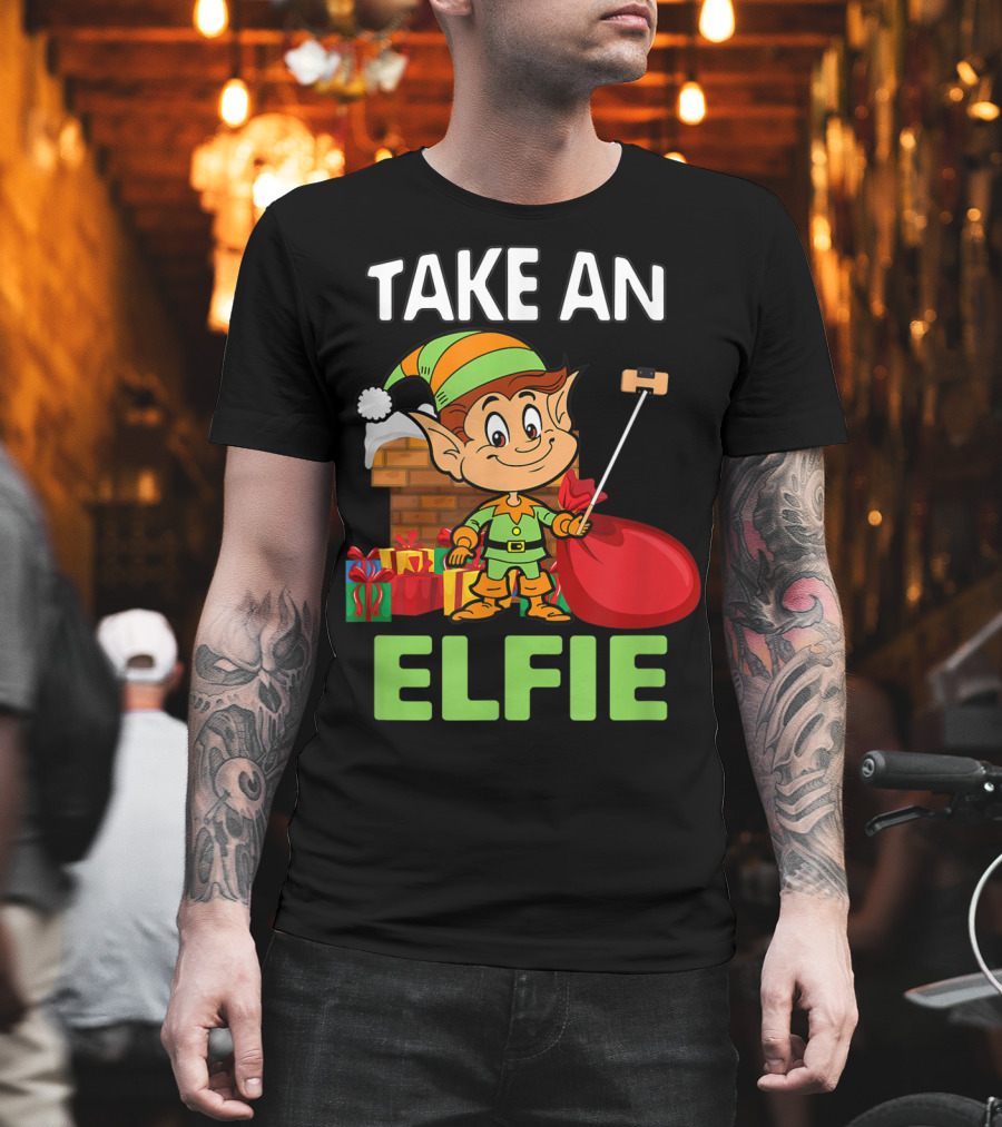 Take an Elfie Elf Family Christmas Holiday T-Shirt