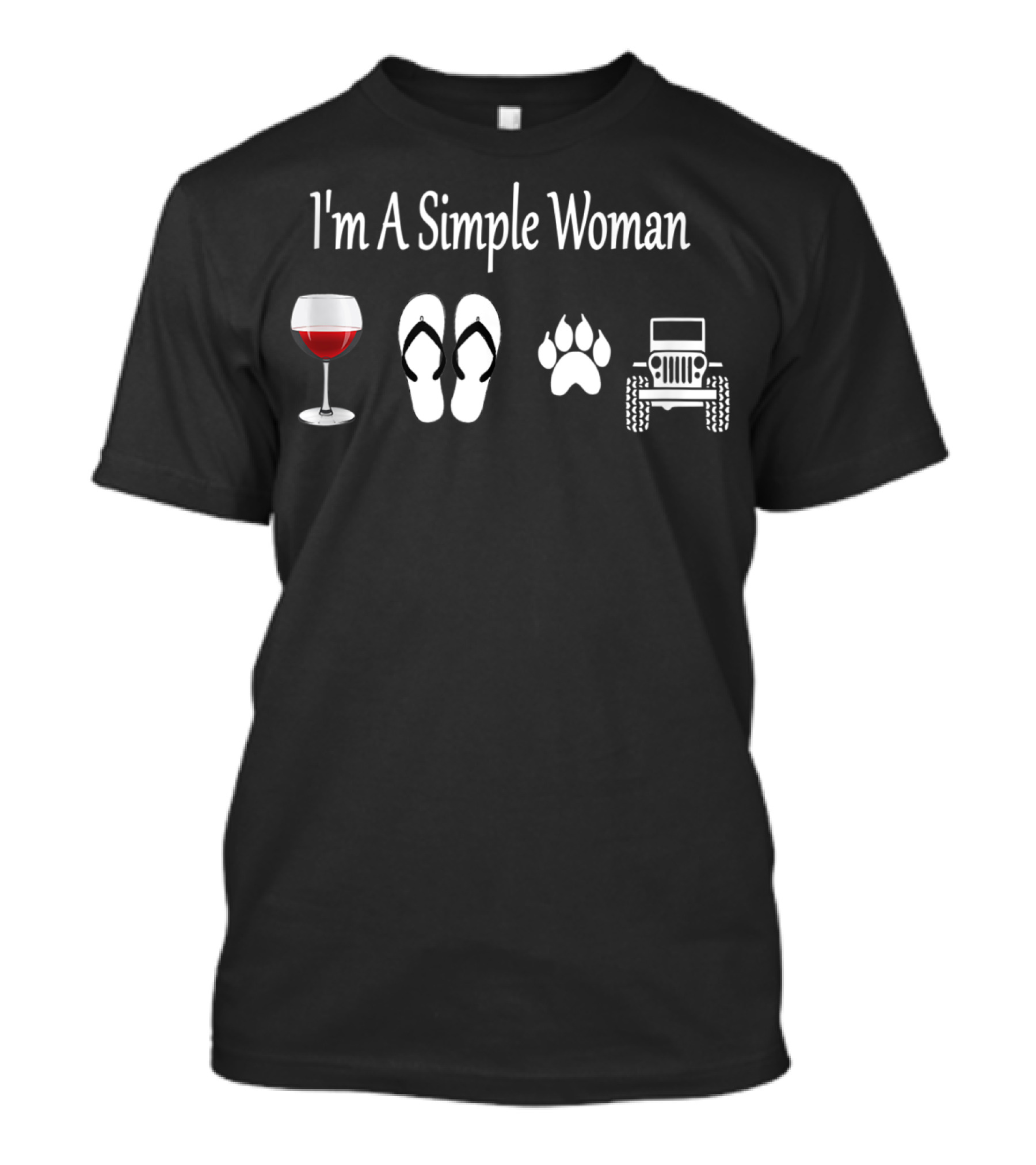 I'm A Simple Woman Wine Glass Flip Flops Dog Paw Jeep T-Shirt