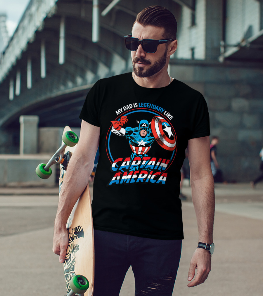 Marvel My Dad Is Legendary Like Captain America Heroic T-Shirt
