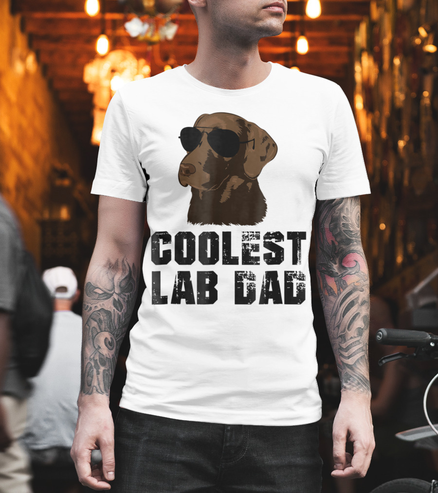 Coolest Lab Dad Funny Chocolate Labra Wearing Sunglasses T-Shirt