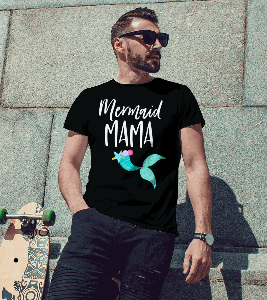 Mermaid Mama Birthday Party Outfit Mommy Girl Dad Mermaid T-Shirt