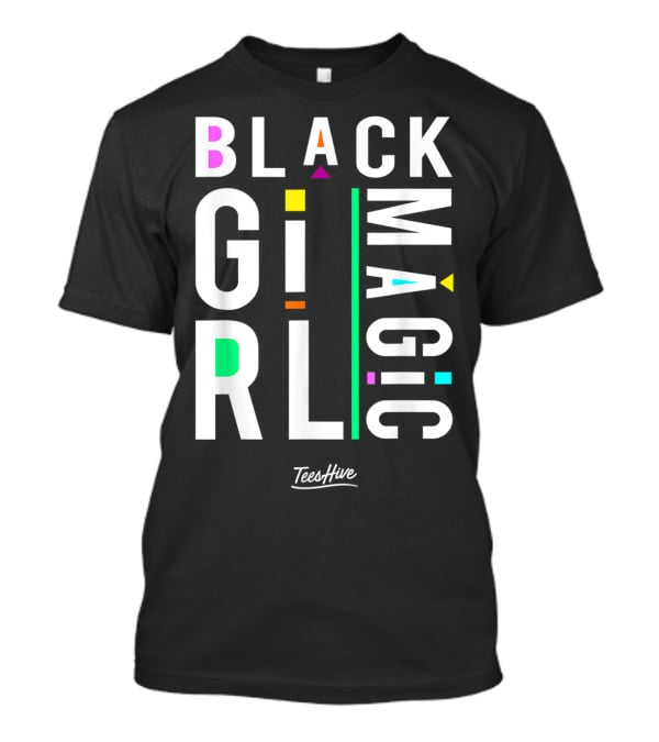 Proud Black Girl Magic By TeesHive T-Shirt
